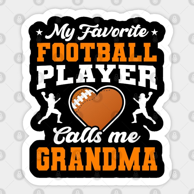 My Favorite Football Player Calls Me Grandma Mother's Day Sticker by snnt